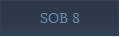 SOB 8